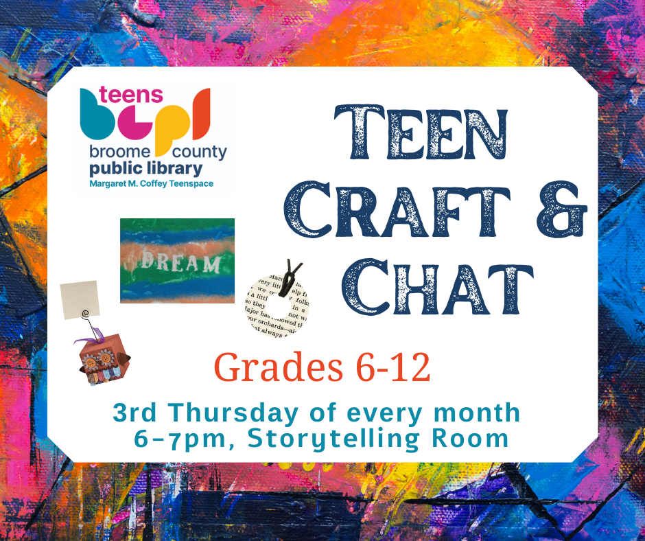 Image of wood photo block craft, sand art craft, and washer necklace craft. Text reads Teen  Craft & Chat, Grades 6-12, 3rd Thursday of every month  6-7pm, Storytelling Room
