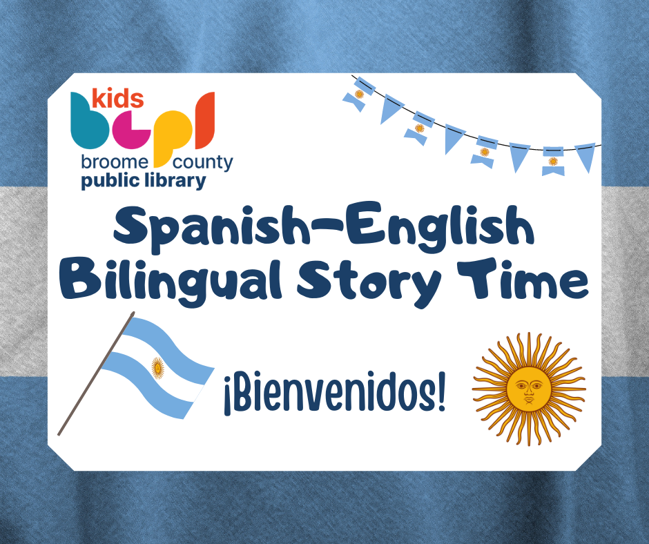 Image of Flag of Argentina. Text reads  Spanish-English Bilingual Story Time, ¡Bienvenidos!