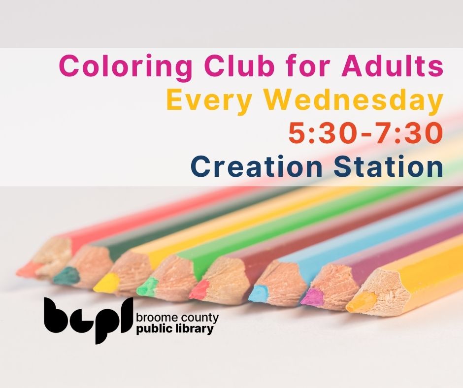 Text overlaid on a picture of colored pencils; text says "Coloring Club for adults, every Wednesday, 5:30-7:30, Creation Station"