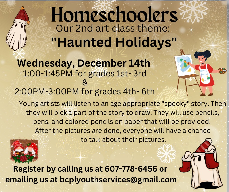 Image of ghost dressed up as Santa Clause and a girl painting on an easel. Text reads: "Homeschoolers, Haunted Holidays. Young artists will listen to an age appropriate "spooky" story. Then they will pick a part of the story to draw."