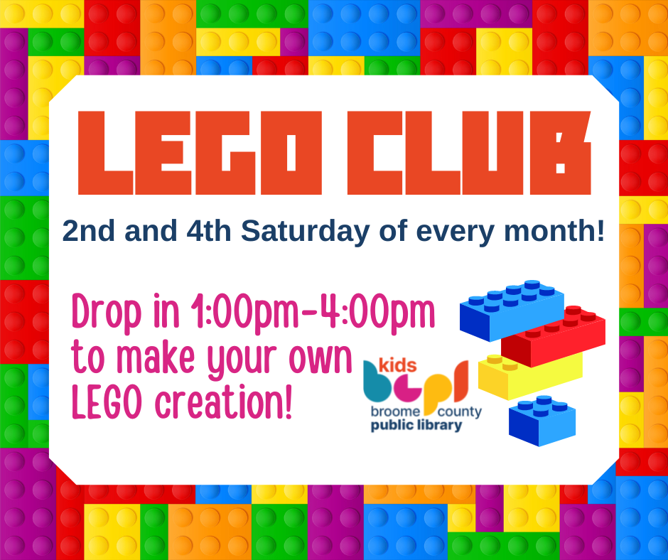 Image of LEGO Blocks. Text reads LEGO CLUB, 2nd and 4th Saturday of every month, Drop in 1:00pm-4:00pm to make your own  LEGO creation!
