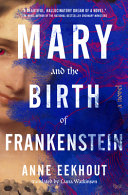 Image for "Mary and the Birth of Frankenstein"