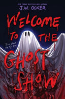 Image for "Welcome to the Ghost Show"