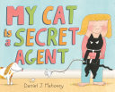 Image for "My Cat is a Secret Agent"