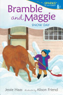 Image for "Bramble and Maggie: Snow Day"
