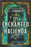 Image for "The Enchanted Hacienda"