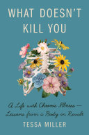 Image for "What Doesn&#039;t Kill You"