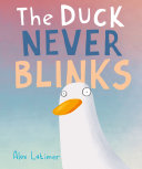 Image for "The Duck Never Blinks"