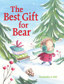 Image for "The Best Gift for Bear"