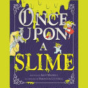 Image for "Once Upon a Slime"
