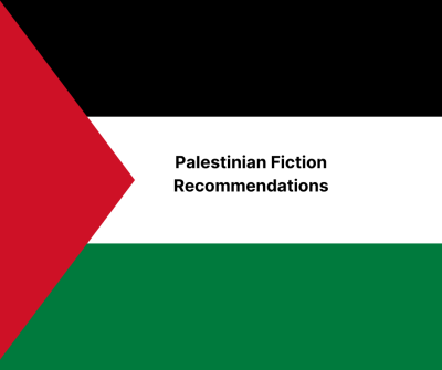 The Palestinian Flag with the words Palestinian Fiction Recommendations 