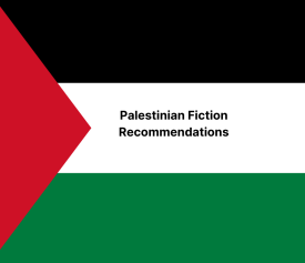 The Palestinian Flag with the words Palestinian Fiction Recommendations 
