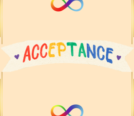 Decorative image, gold background, two rainbow infinity symbols, and the word acceptance in rainbow letters