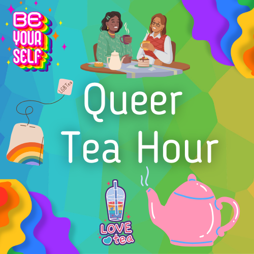 Queer Tea Hour